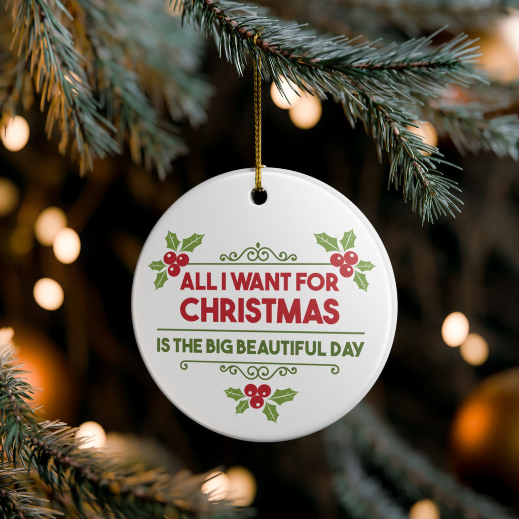 All I Want for Christmas Ornament