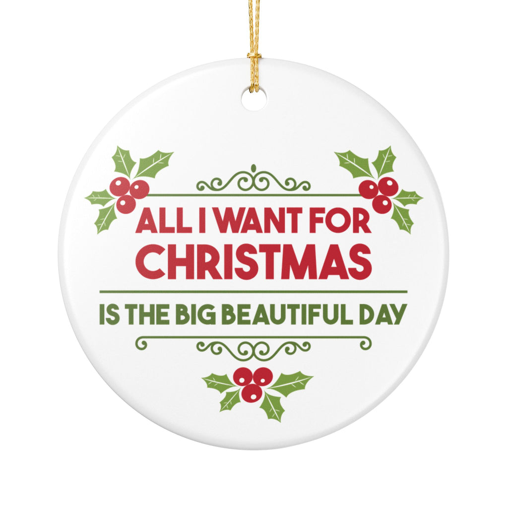 All I Want for Christmas Ornament