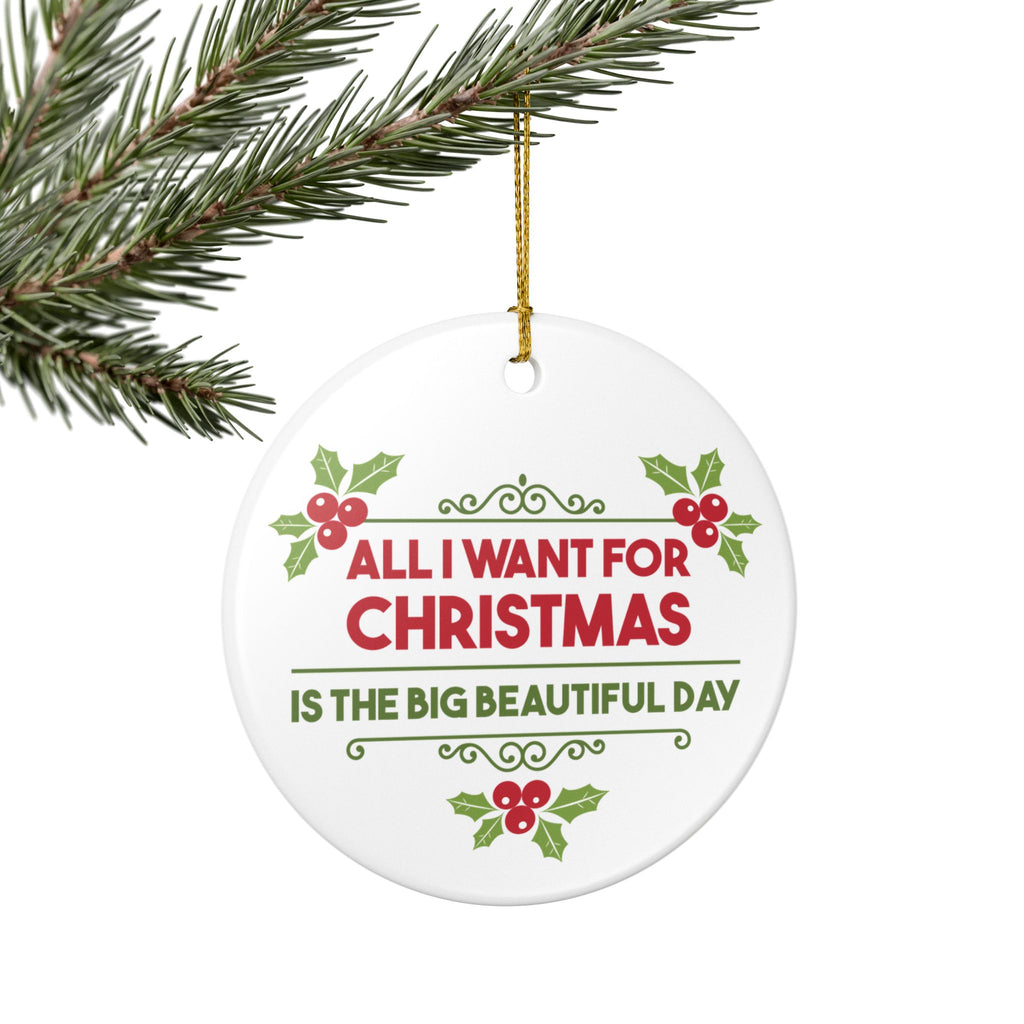 All I Want for Christmas Ornament